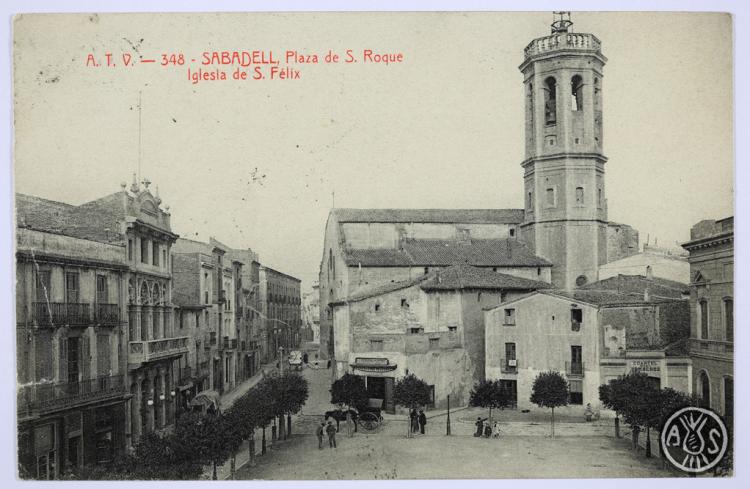 A.T.V. 348- Sabadell, Plaza de S. Roque Iglesia de San Félix