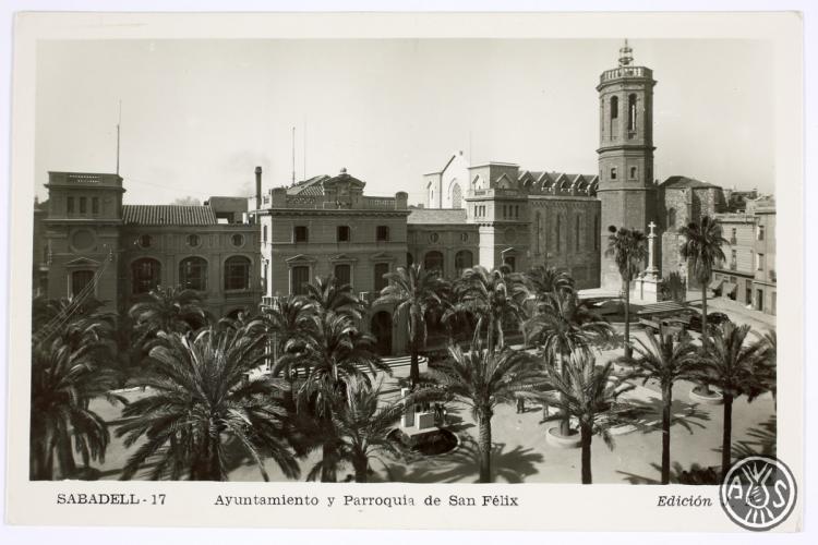 [Sabadell-17. Ayuntamiento y parroquia de San Félix]