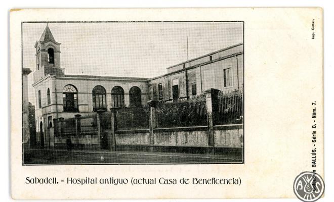 Sèrie C. Núm. 7. Sabadell. Hospital antiguo (actual casa de Beneficencia)