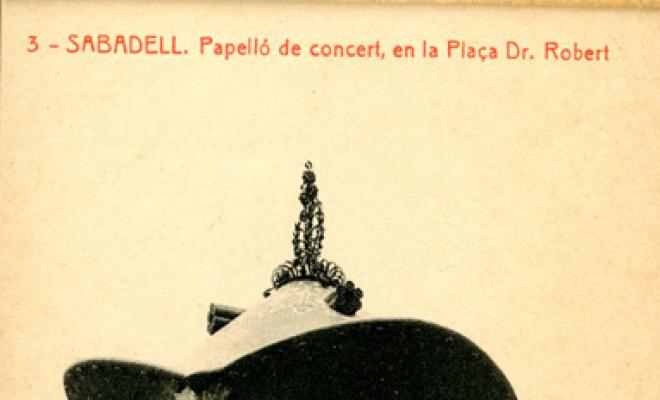 3. Sabadell. Papelló de concert, en la plaza del Dr. Robert.