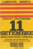 11 de Setembre. Llibertats. Amnistia. Estatut d'Autonomia
